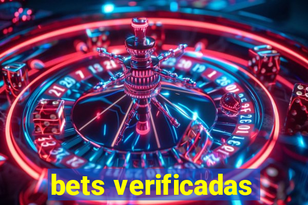 bets verificadas